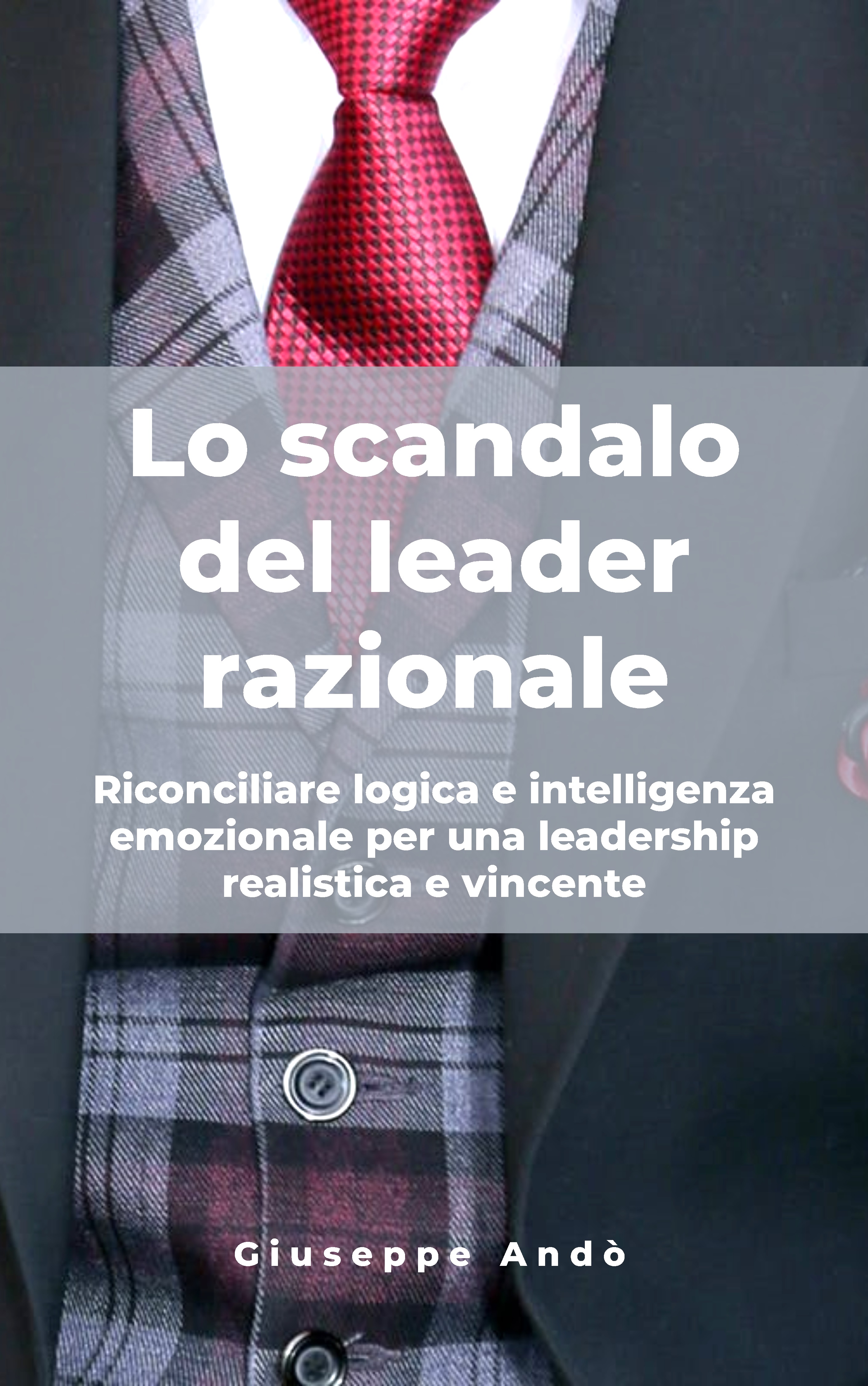 Copertina Lo Scandalo del Leader Razionale